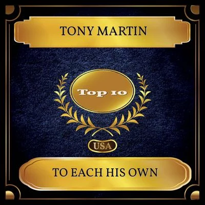 Tony MartinTo Each His Own (Billboard Hot 100 - No. 04)