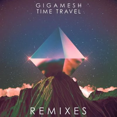 GigameshTime Travel Remixes