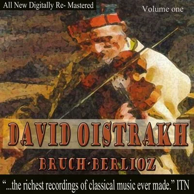 David OistrakhDavid Oistrakh - Bruch, Berlioz Volume One