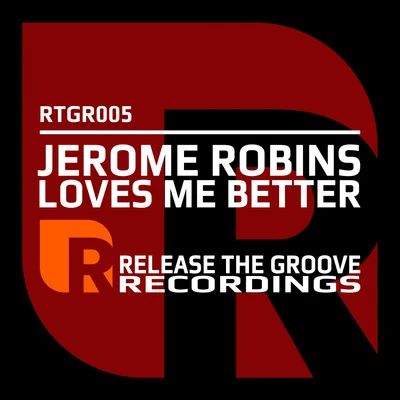 Jerome RobinsJay FrogLoves Me Better