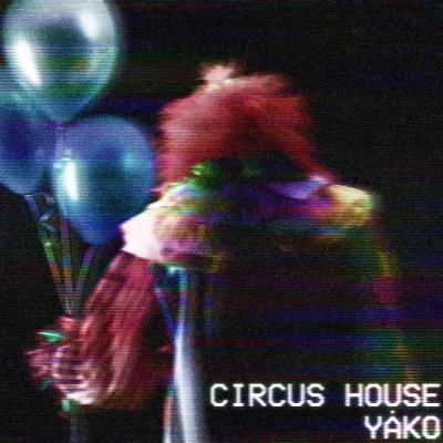 YakoCircus House