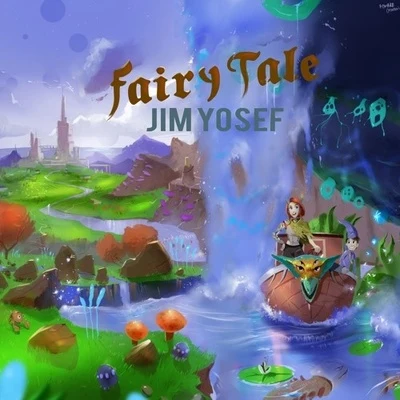 Jim YosefFairytale