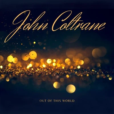 John ColtraneOut of This World