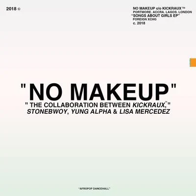 Shaydee/Stonebwoy/Banky W.No Makeup (feat. Lisa Mercedez)