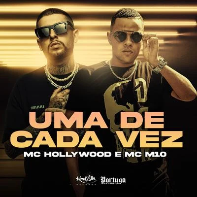 MC Hollywood/MC KevinhoUma de Cada Vez