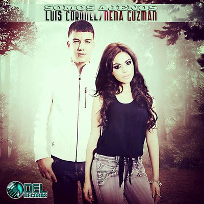 Luis Coronel/Play-N-SkillzSomos Ajenos (feat. Nena Guzman)