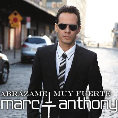 Marc Anthony/Prince RoyceAbrázame Muy Fuerte