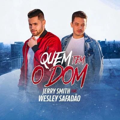 Jerry Smith/Simone & SimariaQuem Tem o Dom