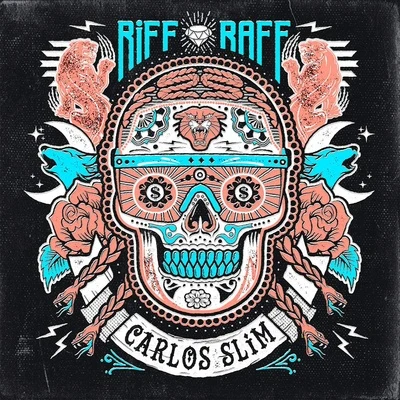 Riff RaffTommy CashCarlos Slim