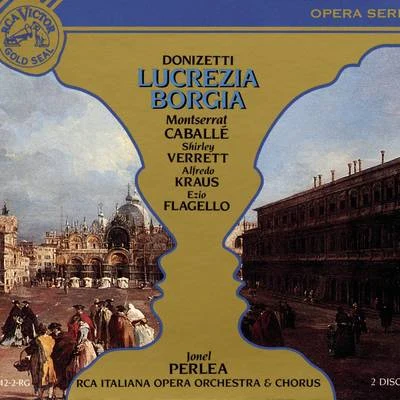 Jonel Perlea/John Macurdy/Lorin Maazel/Kenneth Riegel/Beverly Sills/Igor Stravinsky/Lucia Popp/Plácido Domingo/Ruggero Raimondi/National Philharmonic OrchestraDonizetti: Lucrezia Borgia