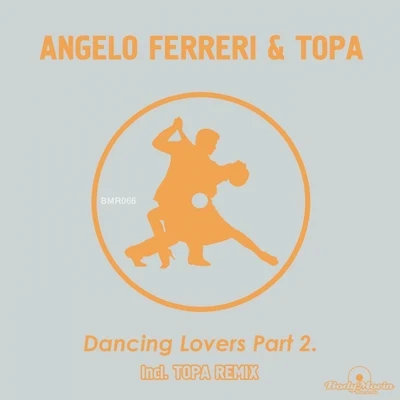 Angelo FerreriDancing Lovers, Pt. 2.