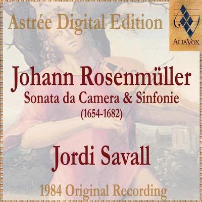 Jordi Savall/Le Concert des NationsJohann Rosenmüller: Sonate Da Camera E Sinfonie