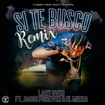 Lary Over/Brytiago/De La GhettoSi Te Busco (Remix)