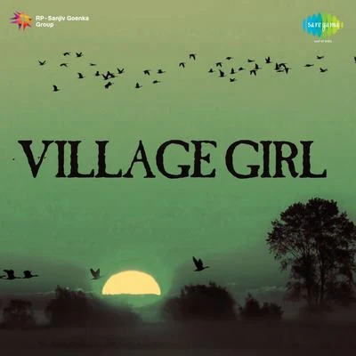 Shyamsunder/Noor JehanVillage Girl (Original Motion Picture Soundtrack)