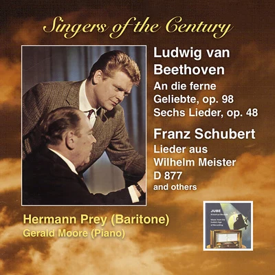 Hermann Prey/Berlin Heinrich Schutz Kreis/Wolfgang Matkowitz/Leonard Hokanson/Pamela CoburnSINGERS OF THE CENTURY - Hermann Prey sings Beethoven and Schubert (1960, 1961)