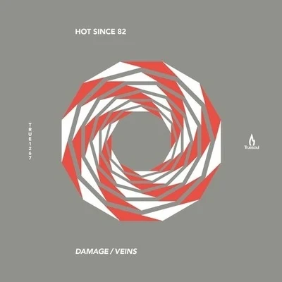 Hot Since 82DamageVeins