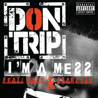 Zed Zilla/Don Trip/HitemupIm a Mess