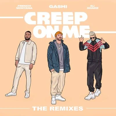 DJ Snake/Unregular/Chris Robleda/LauvCreep On Me (Remixes)