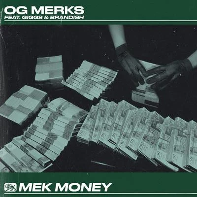 GiggsMek Money (feat. Giggs) [with Brandish]