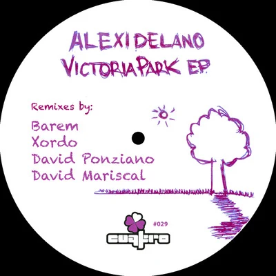 Alexi DelanoPaco OsunaVictoria Park Remixes EP