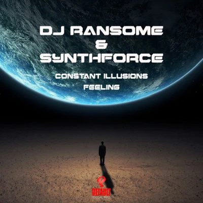 SynthforceDJ RansomeConstant IllusionsFeeling