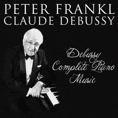 Peter Frankl/Othmar Maga/Martin GallingDebussy: Complete Piano Music