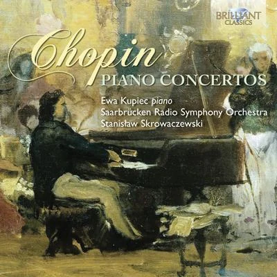 Ewa KupiecChopin: Piano Concertos 1 & 2