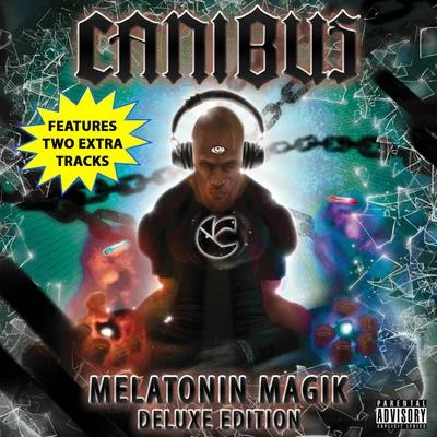 CanibusKillah PriestRas KassKuruptHRSMNMelatonin Magik: Deluxe Edition