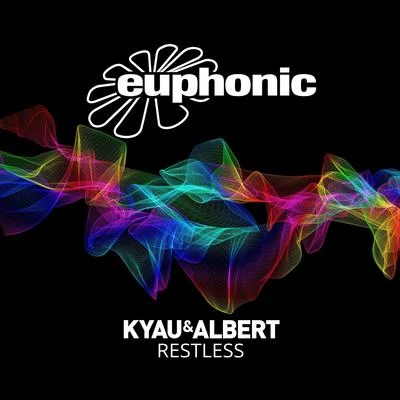 Kyau & Albert/Maywave/Sound QuelleRestless