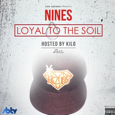 NinesLoyal To The Soil