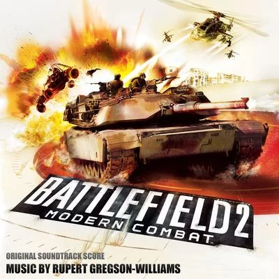 Rupert Gregson-WilliamsBattlefield 2: Modern Combat (Original Soundtrack Score)