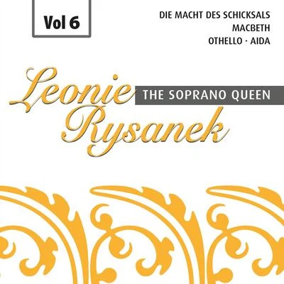 Leonie RysanekHarald ProglhofHans HopfEberhard WächterLjubomir PantscheffKarl BohmWiener PhilharmonikerChristel GoltzRuthilde BoeschAnny FelbermayerLeonie Rysanek, Vol. 6