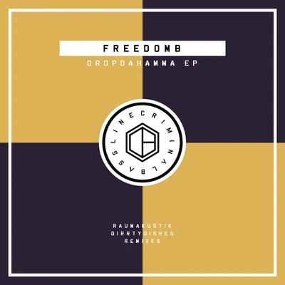 FreedomBDropdahamma EP