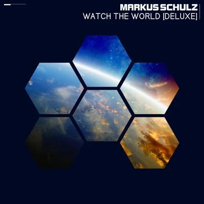 Markus SchulzWatch the World [Deluxe Edition]