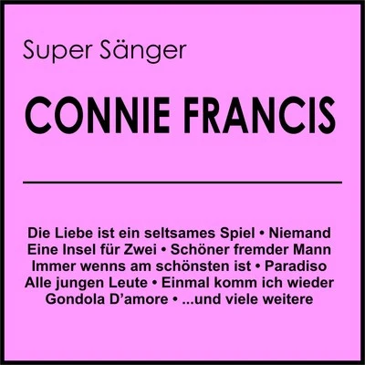 Connie FrancisSuper Sänger