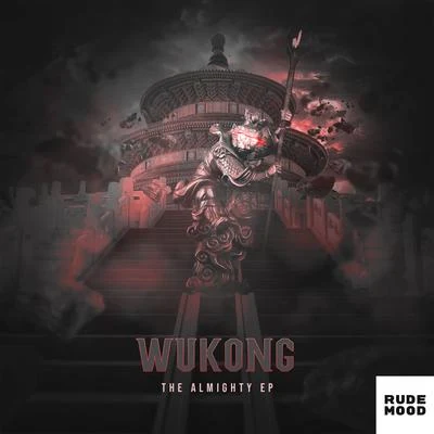 Wukong/Double NoizeThe Almighty EP