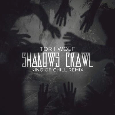 AN-TEN-NAE/Torii Wolf/Maddy ONealShadows Crawl (King of Chill Remix)