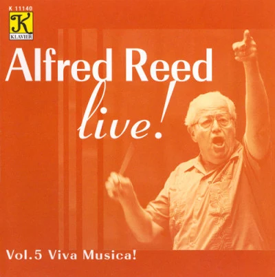 Alfred ReedTim BuzbeeFaith DebowReed: Reed, Alfred, Vol. 5 - Viva Musica!