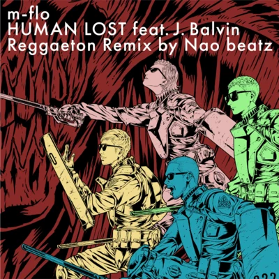 m-flo/Verbal/Ayumi HamasakiHUMAN LOST (Reggaeton Remix by Nao beatz)