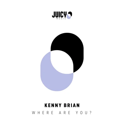 Kenny BrianWhere are you?