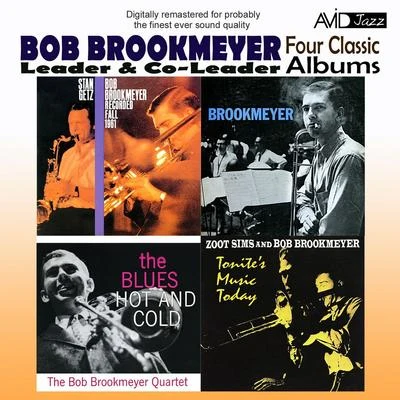 Bob Brookmeyer/Stan GetzTonites Music Today (Remastered)