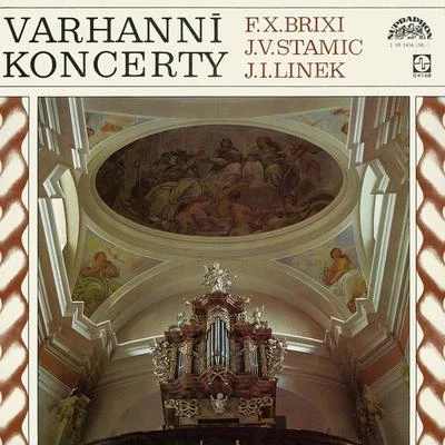 Helga Terner/Vojtěch Bližňák/Czech Radio Chorus/Vladimír Válek/Vladimir Dolezal/Kristine Röhr-Bach/Czech Radio Symphony Orchestra/Pavel Kühn/Klement SlowioczekBrixi, Linek, Stamic: Organ Concertos