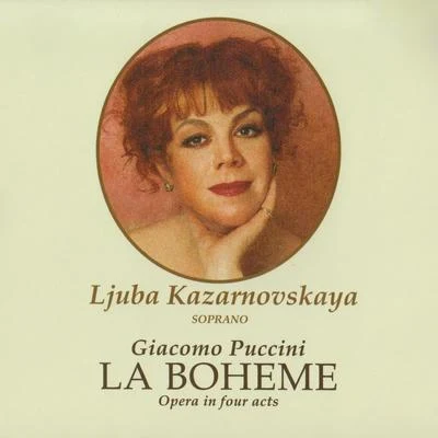 ljuba KazarnovskayaLa Boheme