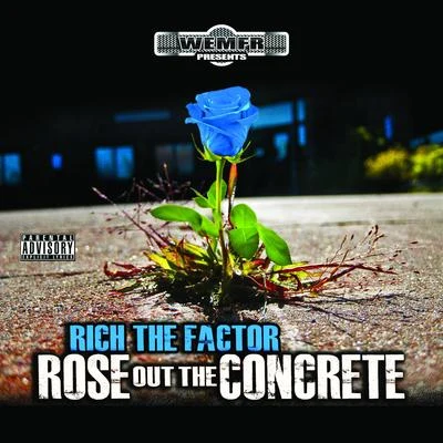 Hoggy D/Rich The FactorRose Out the Concrete