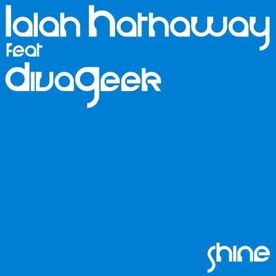 Lalah HathawayMr JukesNan Shan ChoirShine (feat. Divageek)