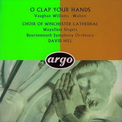 Choir Of Winchester CathedralWaltonVaughan Williams: O Clap Your Hands