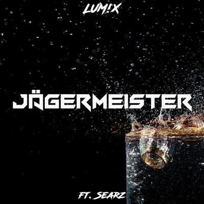 LUM!X/Alle Farben/Noel HollerJägermeister