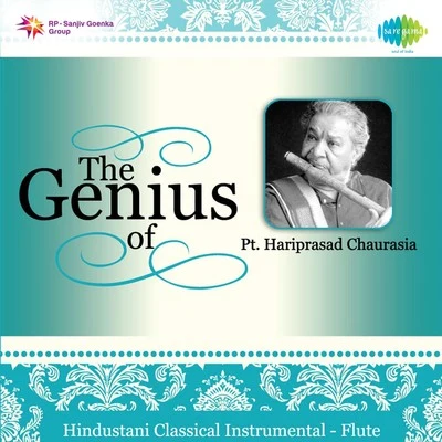 Pt. Hariprasad ChaurasiaThe Genius Of Pt. Hariprasad Chaurasia