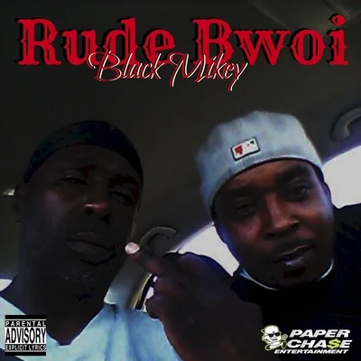 Black MikeyRude Bwoi - Single