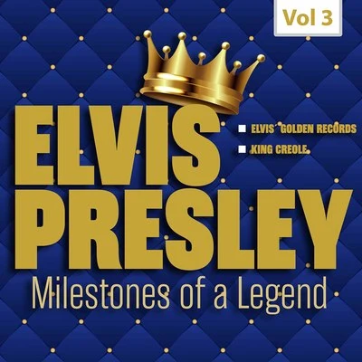 Elvis PresleyMilestones of a Legend - Elvis Presley, Vol. 3